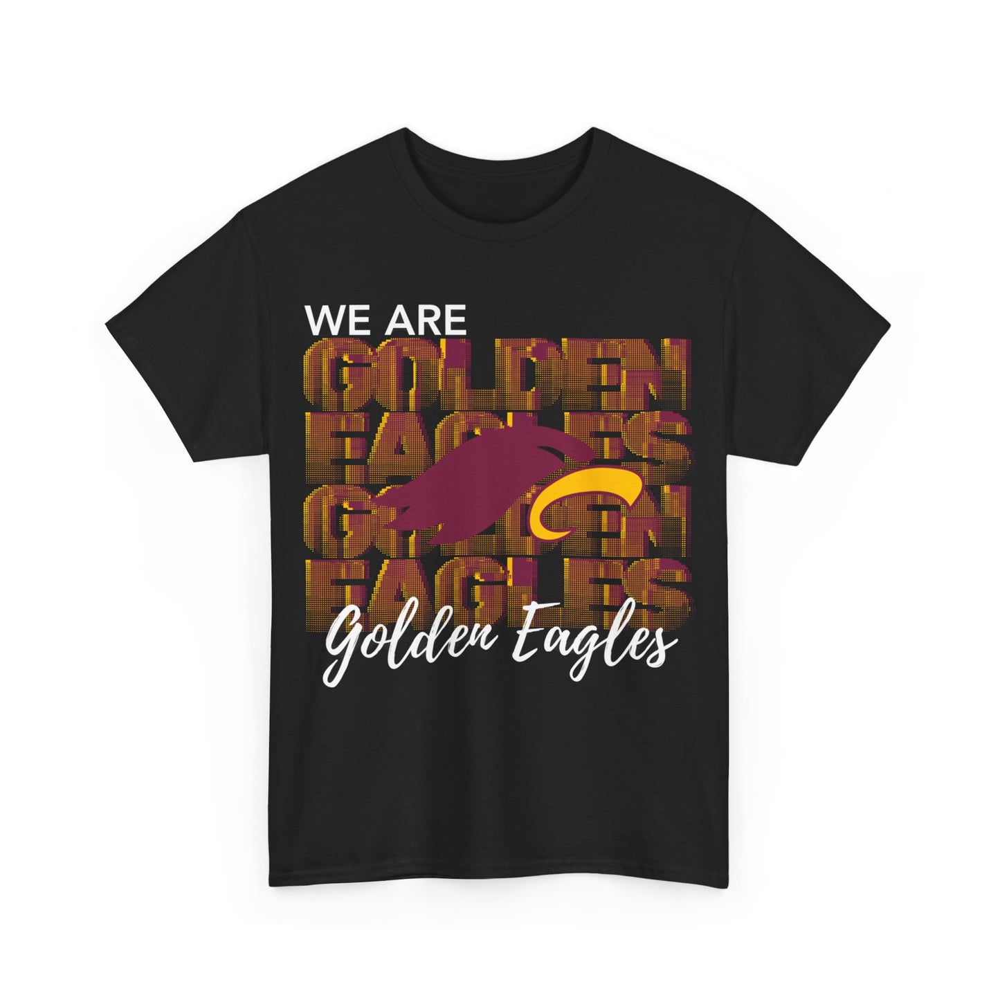 "WE ARE GOLDEN EAGLES" - Unisex T-shirt