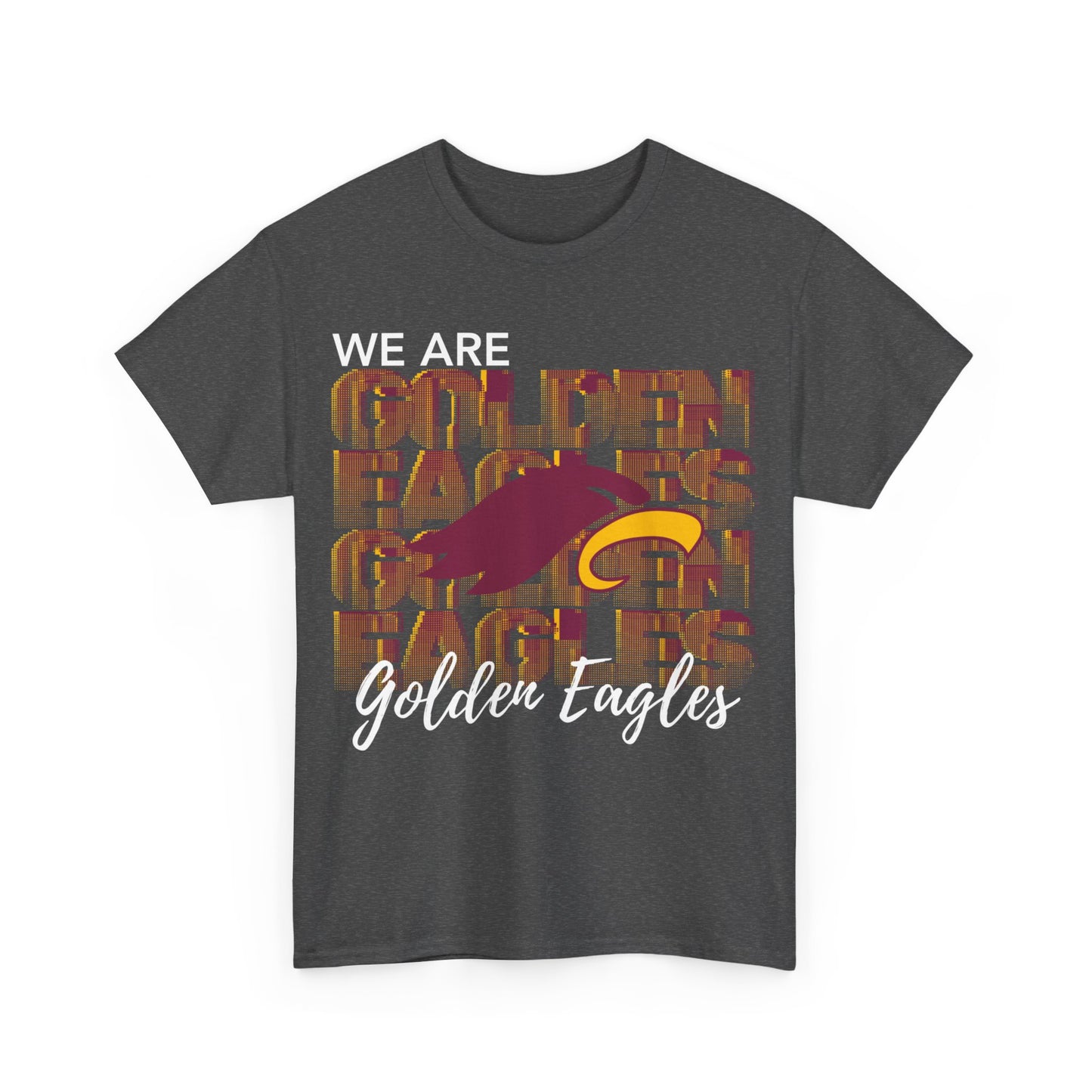 "WE ARE GOLDEN EAGLES" - Unisex T-shirt